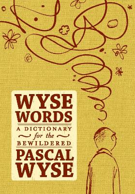 Book cover for Wyse Words: a Dictionary for the Bewildered