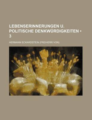 Book cover for Lebenserinnerungen U. Politische Denkwurdigkeiten (3)