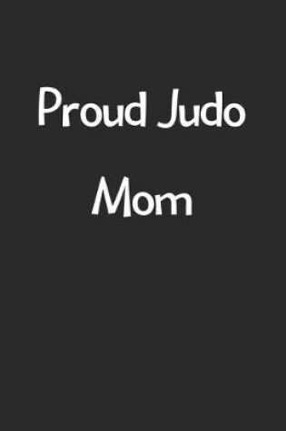 Cover of Proud Judo Mom