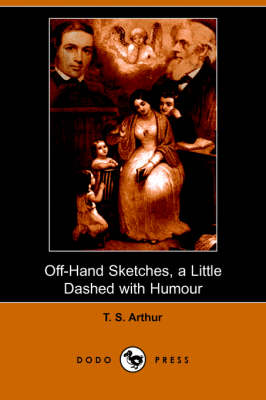 Book cover for Off-Hand Sketches, a Little Dashed with Humour (Dodo Press)