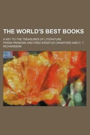 Cover of The World's Best Books; A Key to the Treasures of Literature