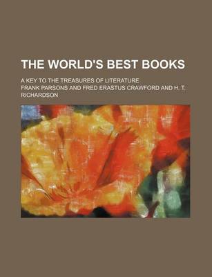 Book cover for The World's Best Books; A Key to the Treasures of Literature