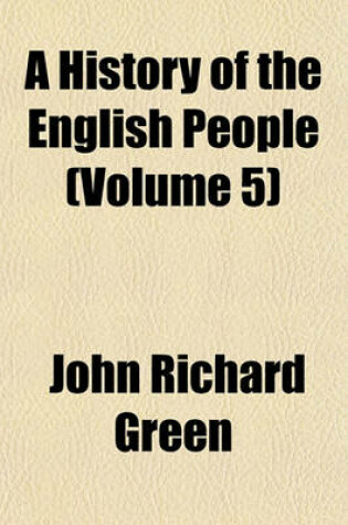 Cover of A History of the English People (Volume 5)