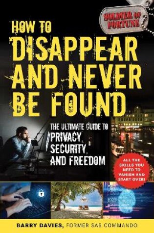 Cover of How to Disappear and Never Be Found