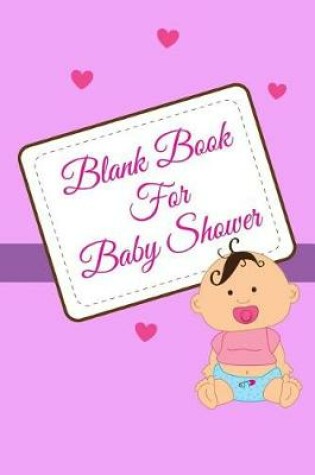 Cover of Blank Book For Baby Shower