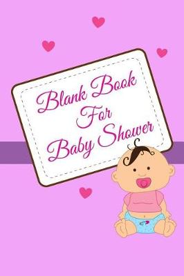 Book cover for Blank Book For Baby Shower