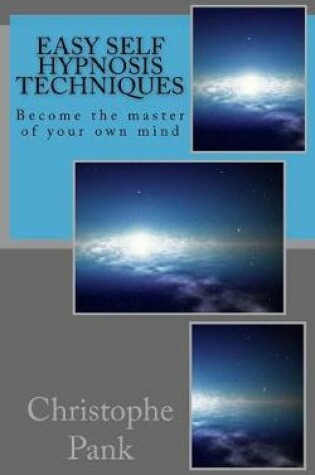 Cover of Easy Self Hypnosis Techniques