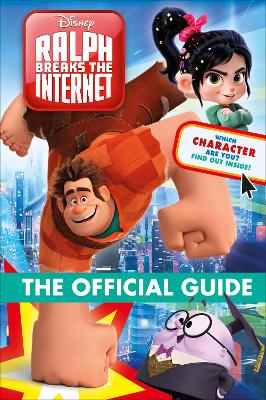 Book cover for Ralph Breaks the Internet The Official Guide
