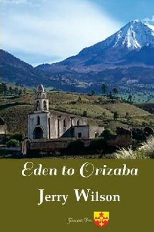 Cover of Eden to Orizaba