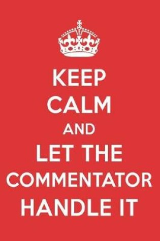 Cover of Keep Calm and Let the Commentator Handle It