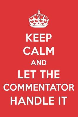 Book cover for Keep Calm and Let the Commentator Handle It