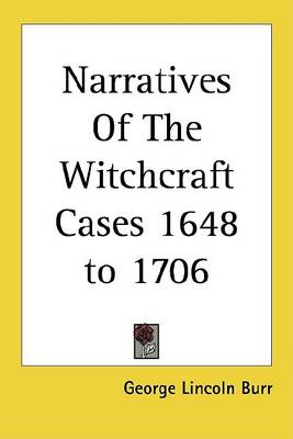 Book cover for Narratives of the Witchcraft Cases 1648 to 1706