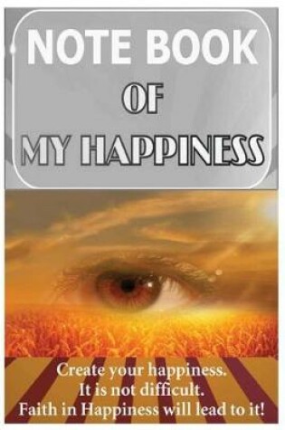 Cover of Notebook of my happiness. It is not difficult. Black and white version.