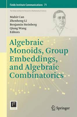 Book cover for Algebraic Monoids, Group Embeddings, and Algebraic Combinatorics