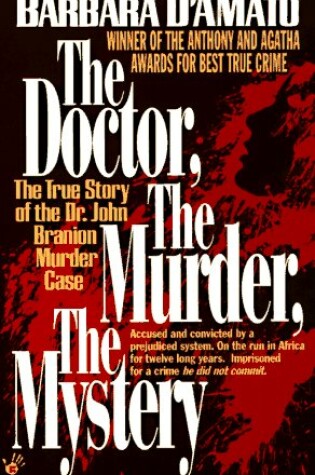 Cover of The Doctor, the Murder, the Mystery : the True Story of the Dr. John Branion