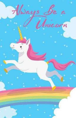 Book cover for Bullet Journal Always Be a Unicorn