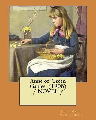 Book cover for Anne of Green Gables (1908) / NOVEL /