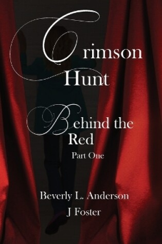 Cover of Crimson Hunt - Behind the Red Book One