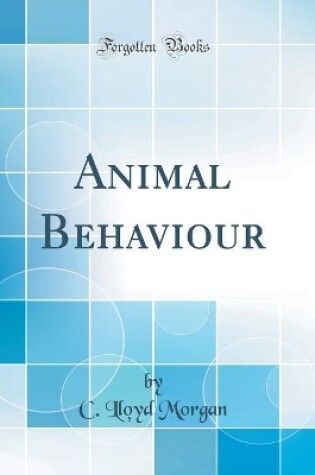 Cover of Animal Behaviour (Classic Reprint)