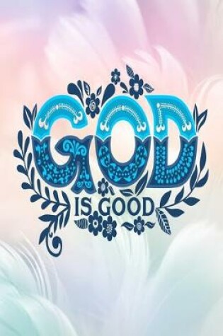 Cover of God Is good