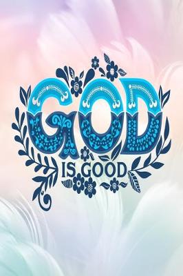 Book cover for God Is good