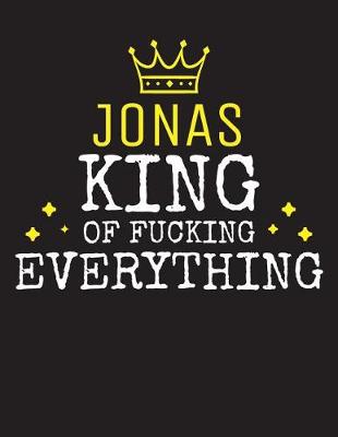 Book cover for JONAS - King Of Fucking Everything