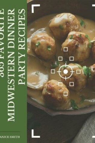 Cover of 365 Favorite Midwestern Dinner Party Recipes