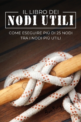 Book cover for Il Libro dei Nodi Utili