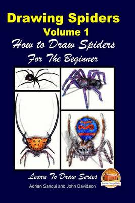 Book cover for Drawing Spiders Volume 1 - How to Draw Spiders For the Beginner