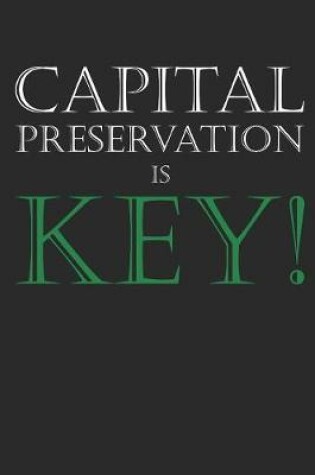 Cover of Capital Preservation is Key Investment Journal