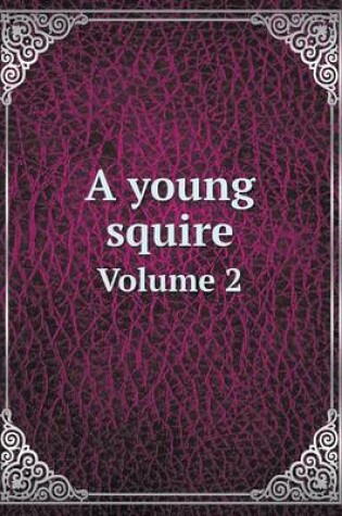 Cover of A Young Squire Volume 2