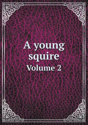 Book cover for A Young Squire Volume 2