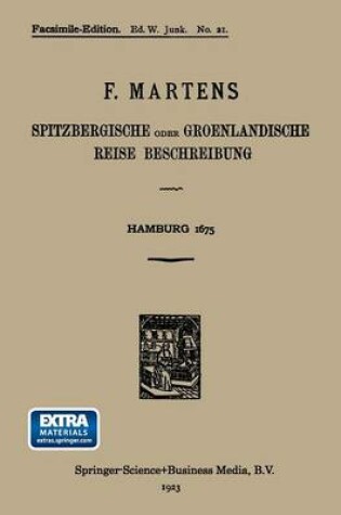 Cover of Spitzbergische Oder Groenlandische Reise Beschreibung Gethan Im Jahr 1671