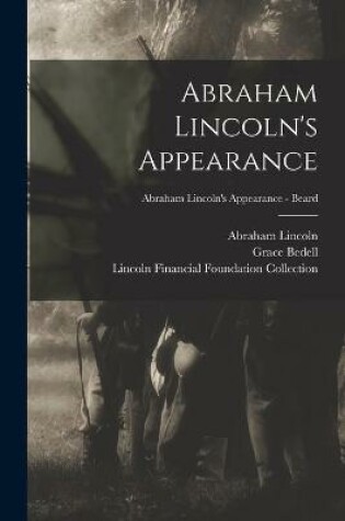 Cover of Abraham Lincoln's Appearance; Abraham Lincoln's Appearance - Beard