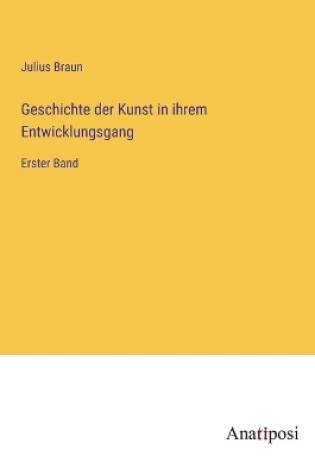 Cover of Geschichte der Kunst in ihrem Entwicklungsgang