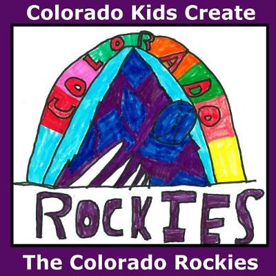 Book cover for Colorado Kids Create The Colorado Rockies