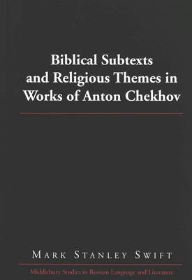 Book cover for Biblical Subtexts and Religious Themes in Works of Anton Chekhov