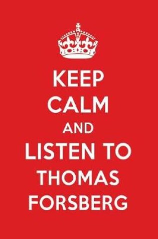 Cover of Keep Calm and Listen to Thomas Forsberg