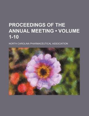 Book cover for Proceedings of the Annual Meeting (Volume 1-10)