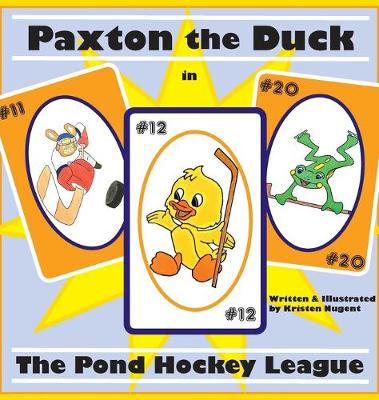 Book cover for Paxton the Duck - The Pond Hockey League