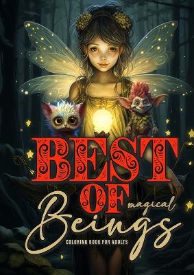 Book cover for Best of magical Beings Coloring Book for Adults