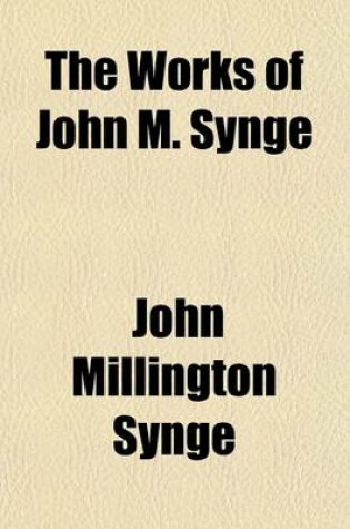 Cover of The Works of John M. Synge