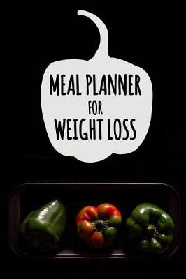 Book cover for Meal Planner for Weight Loss