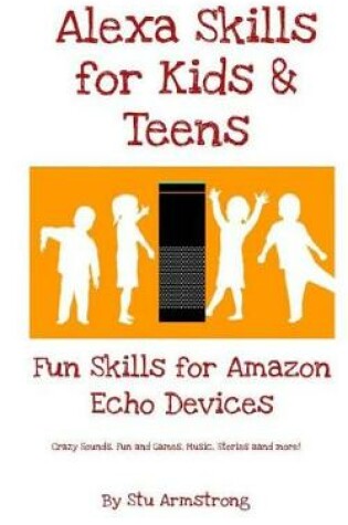 Cover of Alexa skills for Kids and Teens