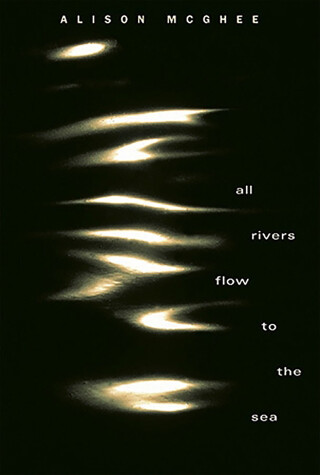 Book cover for All Rivers Flow to the Sea