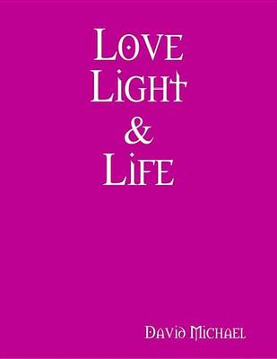 Book cover for Love Light & Life