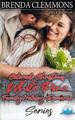 Book cover for Colorado Christmas White Pine Family Holiday Romance Series