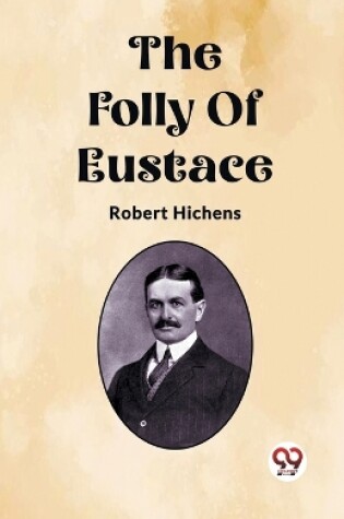 Cover of The Folly Of Eustace