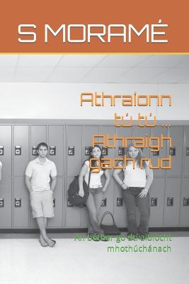 Book cover for Athraionn tu tu ... Athraigh gach rud
