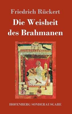 Book cover for Die Weisheit des Brahmanen